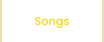 Songs